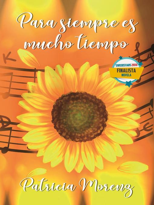 Title details for Para siempre es mucho tiempo by Patricia Morenz - Available